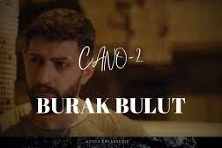 Burak Bulut - Cano 2