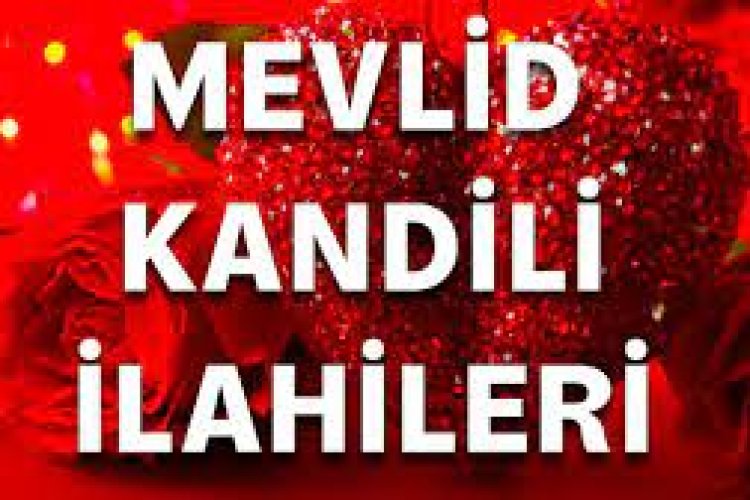 Mevlid Kandiline Özel İlahiler