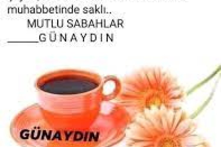 Günaydın yeni güne
