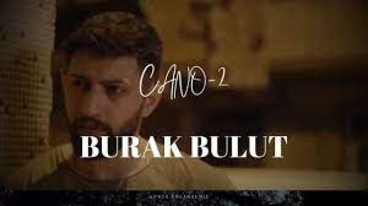 Burak Bulut - Cano 2 şarkı sözleri