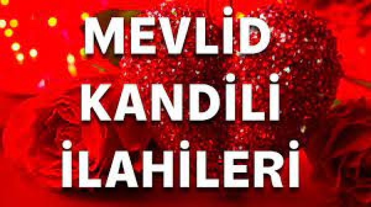 Mevlid Kandiline Özel İlahiler