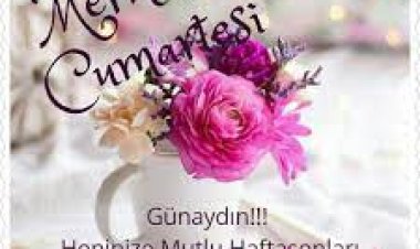 cumartesi günaydın mesajları, sözleri