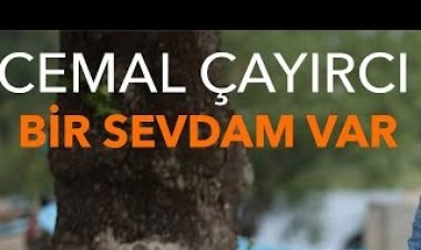 Cemal Çayırcı - Bir Sevdam Var şarkı sözleri
