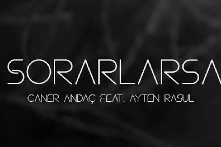 AYTEN RASUL - SORARLARSA
