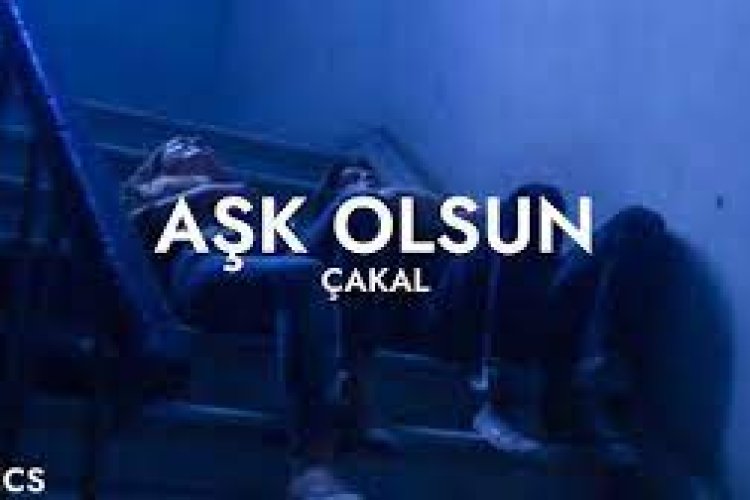 Cakal - Aşk Olsun
