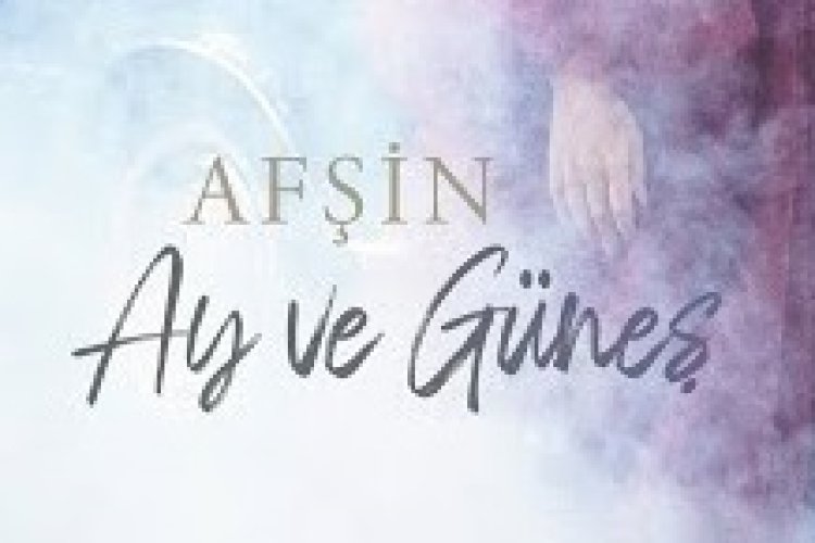 Afşin - Ay ve Güneş