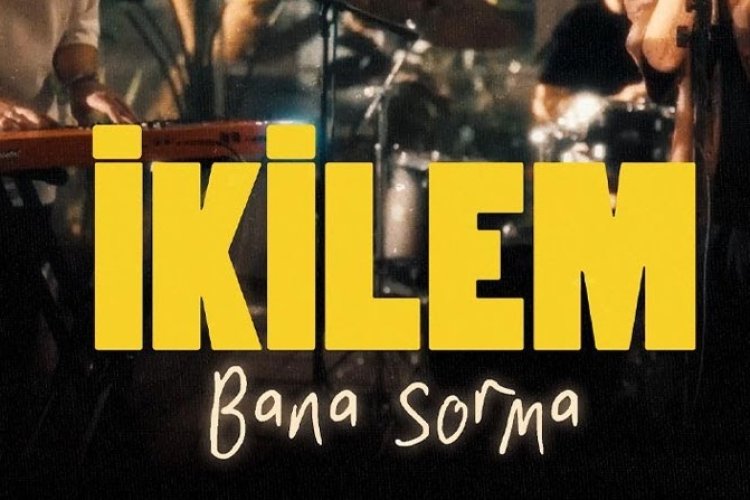 İkilem - Bana Sorma