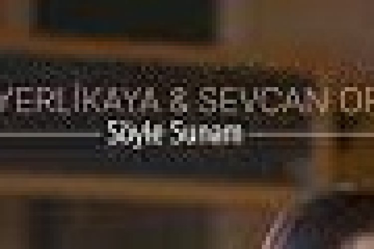 Seyfi Yerlikaya & Sevcan Orhan - Söyle Sunam
