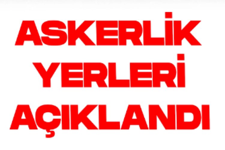 Kasım celbi askerlik yerleri