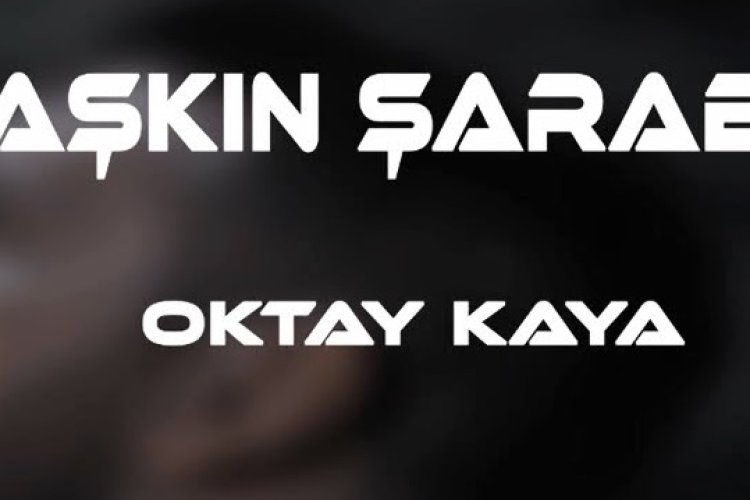 Oktay Kaya - Aşkın Şarabı