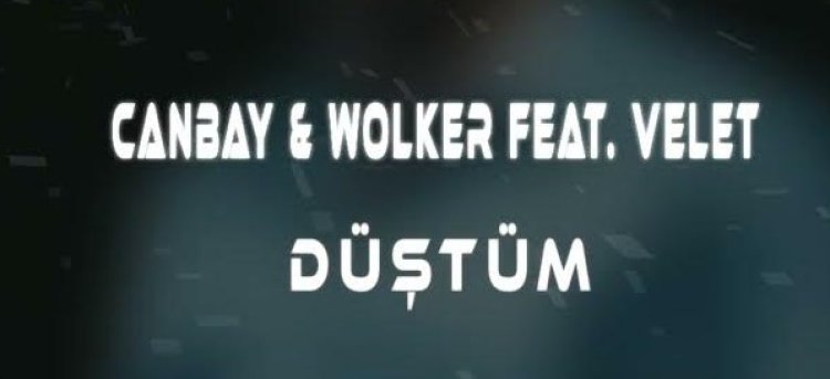 Canbay  Wolker feat. Velet - Düştüm