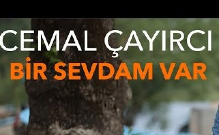 Cemal Çayırcı - Bir Sevdam Var şarkı sözleri