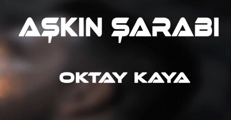 Oktay Kaya - Aşkın Şarabı şarkı sözleri