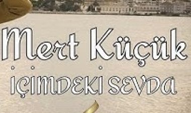 Mert Küçük - İçimdeki Sevda şarkı sözleri