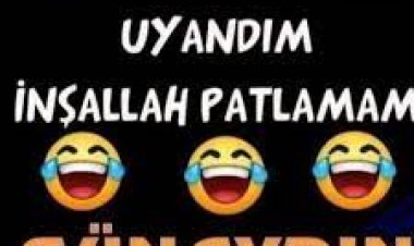 Günaydın musmutlu günler olsun