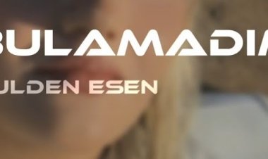 Gülden Esen - Bulamadım şarkı sözleri