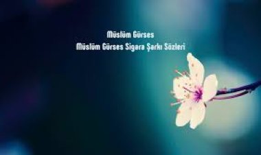 Müslüm Gürses - Sigara şarkı sözleri