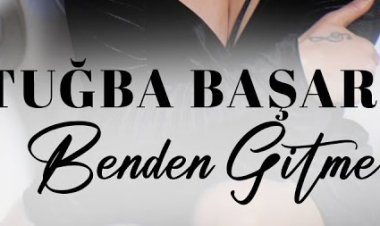 Tuğba Başaran - Benden Gitme şarkı sözleri