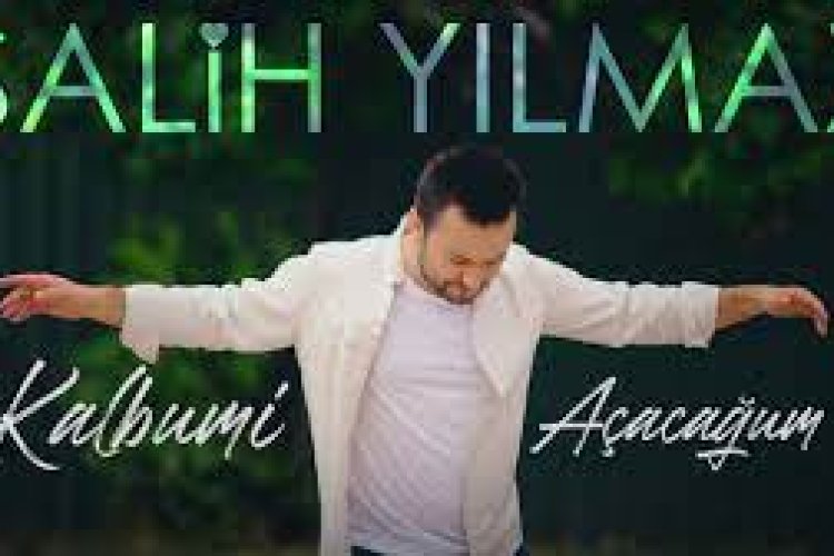 Salih Yılmaz - Kalbumi Açacağum