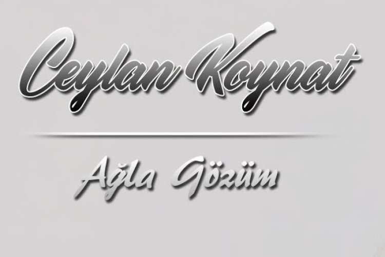 Ceylan Koynat - Ağla Gözüm