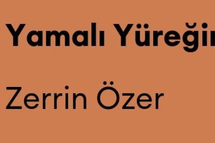 Zerrin Özer - Yamalı Yüreğim
