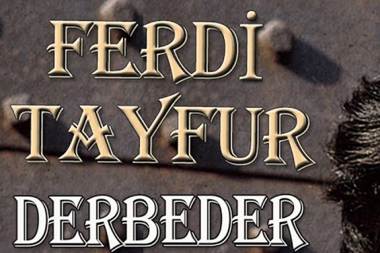 Ferdi Tayfur - Derbeder