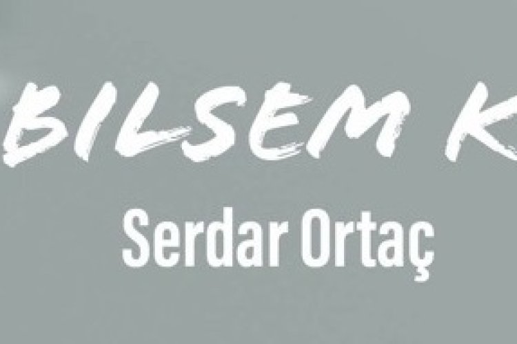 Serdar Ortaç - Bilsem Ki
