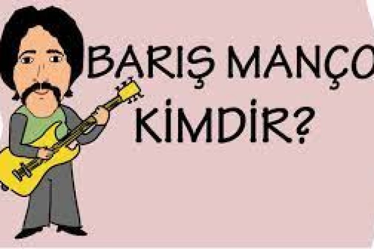Barış Manço kimdir hayatı, şarkıları