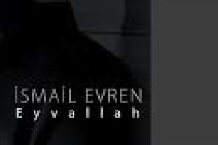 İsmail Evren - Eyvallah