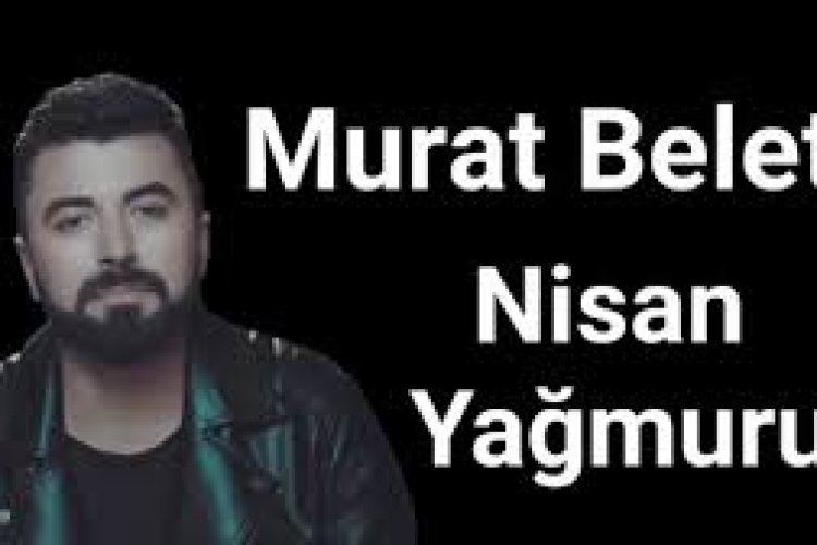 Murat Belet - Nisan Yağmuru