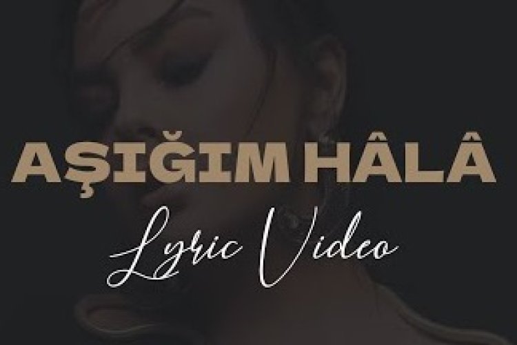 ebru gündeş aşığım hala
