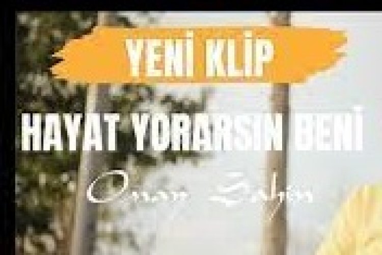 Onay ŞAHİN - Hayat Yorarsın Beni