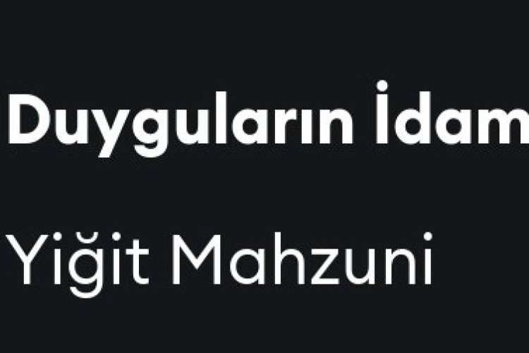 Yiğit Mahzuni - Duyguların İdamı