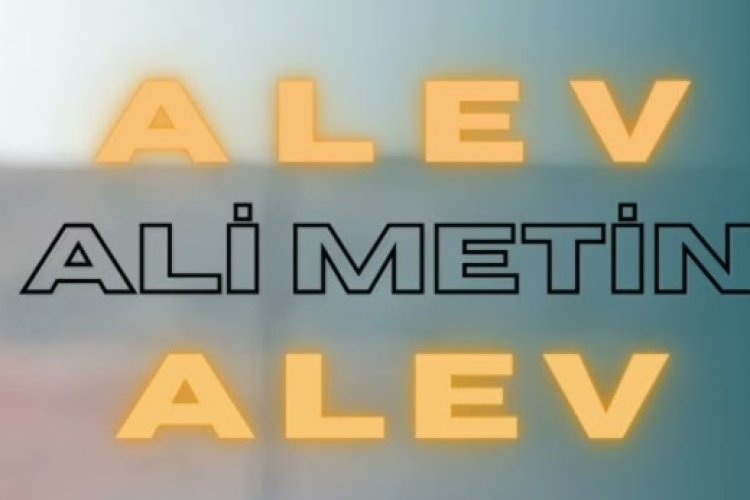 Ali Metin - ALEV ALEV