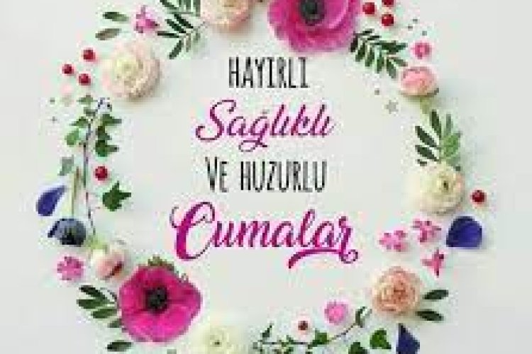 24 Kasım 2023 anlamlı ve yeni cuma mesajları ve sözleri