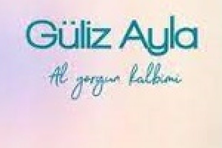 Güliz Ayla - Hücumdayım