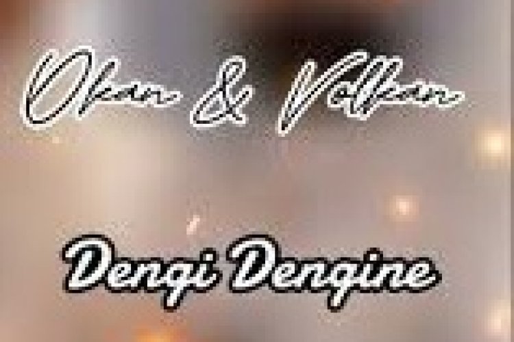 Okan Volkan - Dengi Dengine