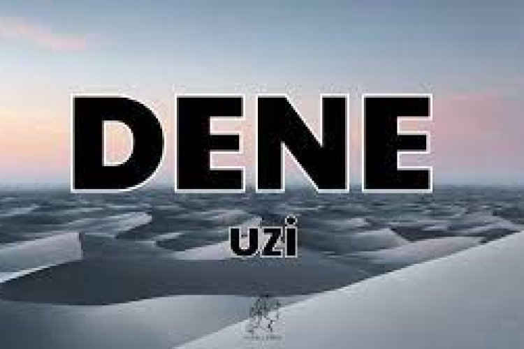 UZI - DENE