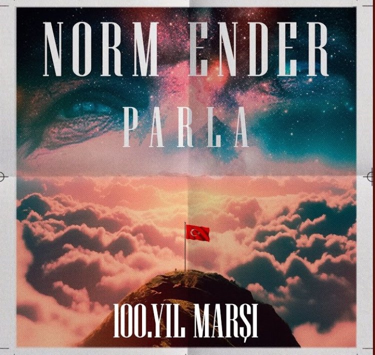 Norm Ender - Parla (100. Yıl Marşı) sözleri