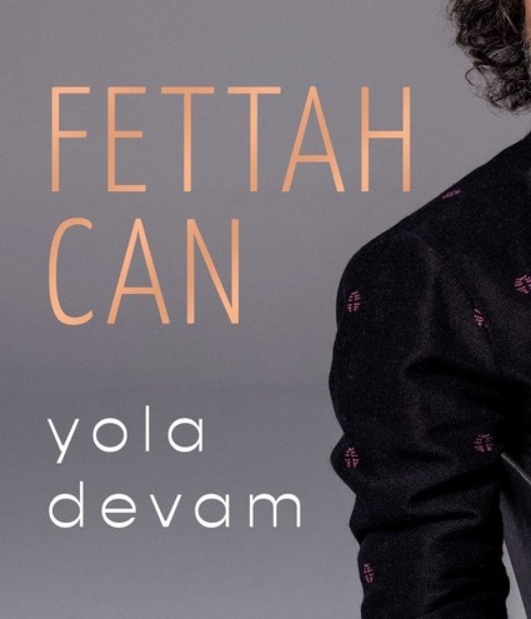 Fettah Can - Yola Devam şarkı sözleri