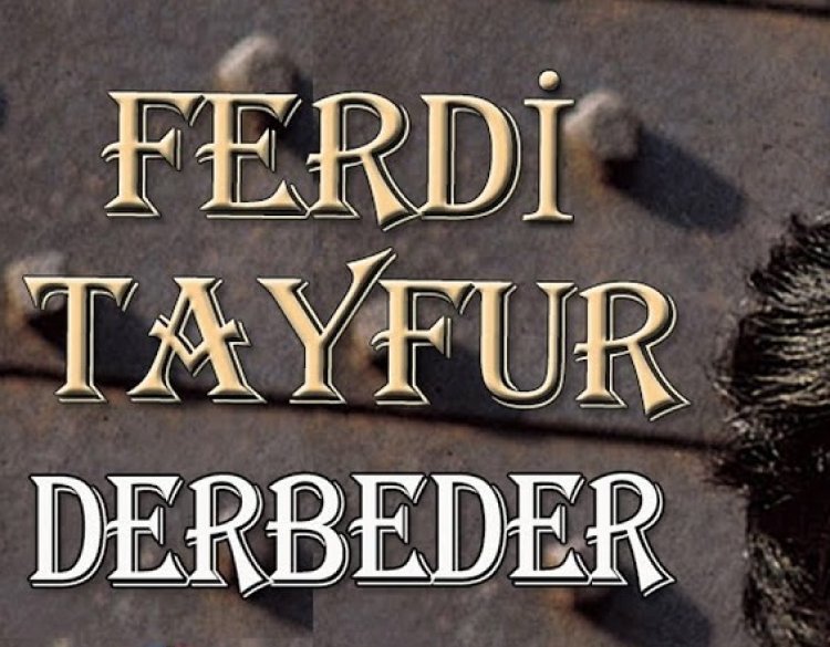 Ferdi Tayfur - Derbeder şarkı sözleri