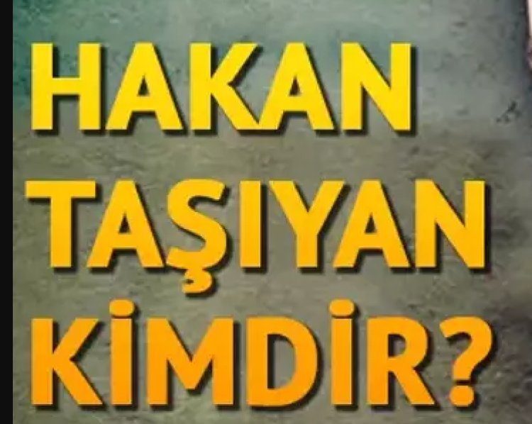 Hakan taşıyan üzülürüm