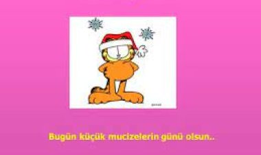 Bugün küçük mucizelerin günü olsun