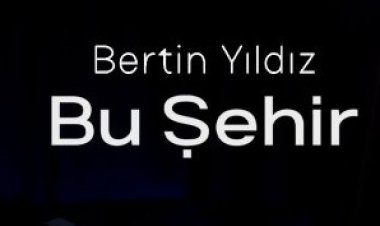 Bertin Yıldız - Bu Şehir şarkı sözleri