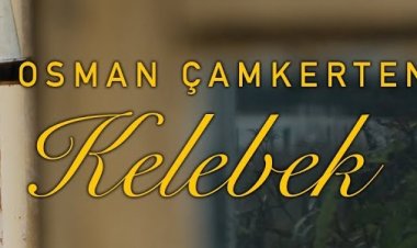 Osman Çamkerten - KELEBEK şarkı sözleri