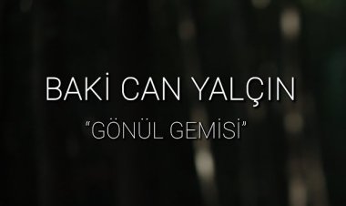 Baki Can Yalçın - Gönül Gemisi şarkı sözleri