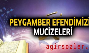 Peygamber Efendimizin Mucizeleri
