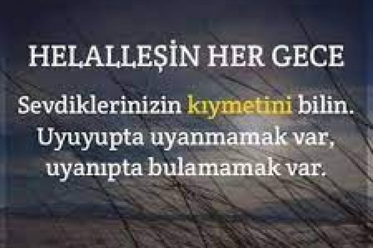 Zaman çok değerli. Değerini bilmek gerek