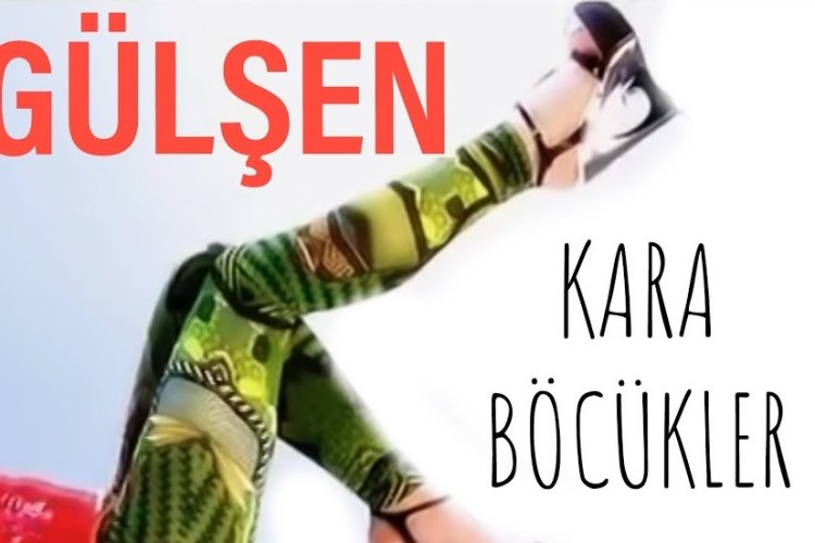 Gülşen - Kara Böcükler