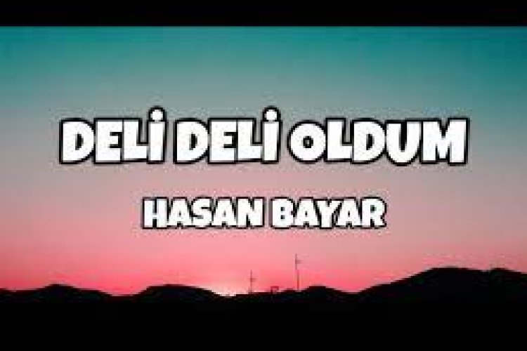 deli deli oldum ilahi sözleri